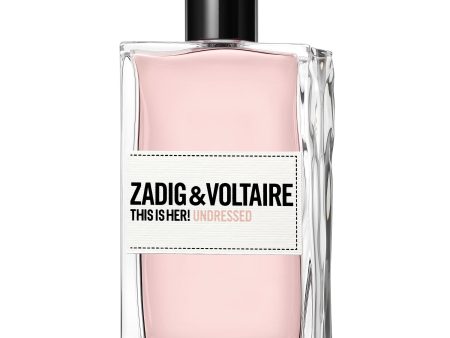 Zadig & Voltaire - This Is Undressed For Her EDP 100ml For Discount